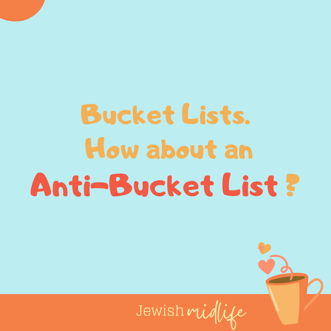 Anti bucket lists